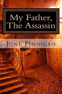 'My Father, The Assassin'. Book one in the series.
